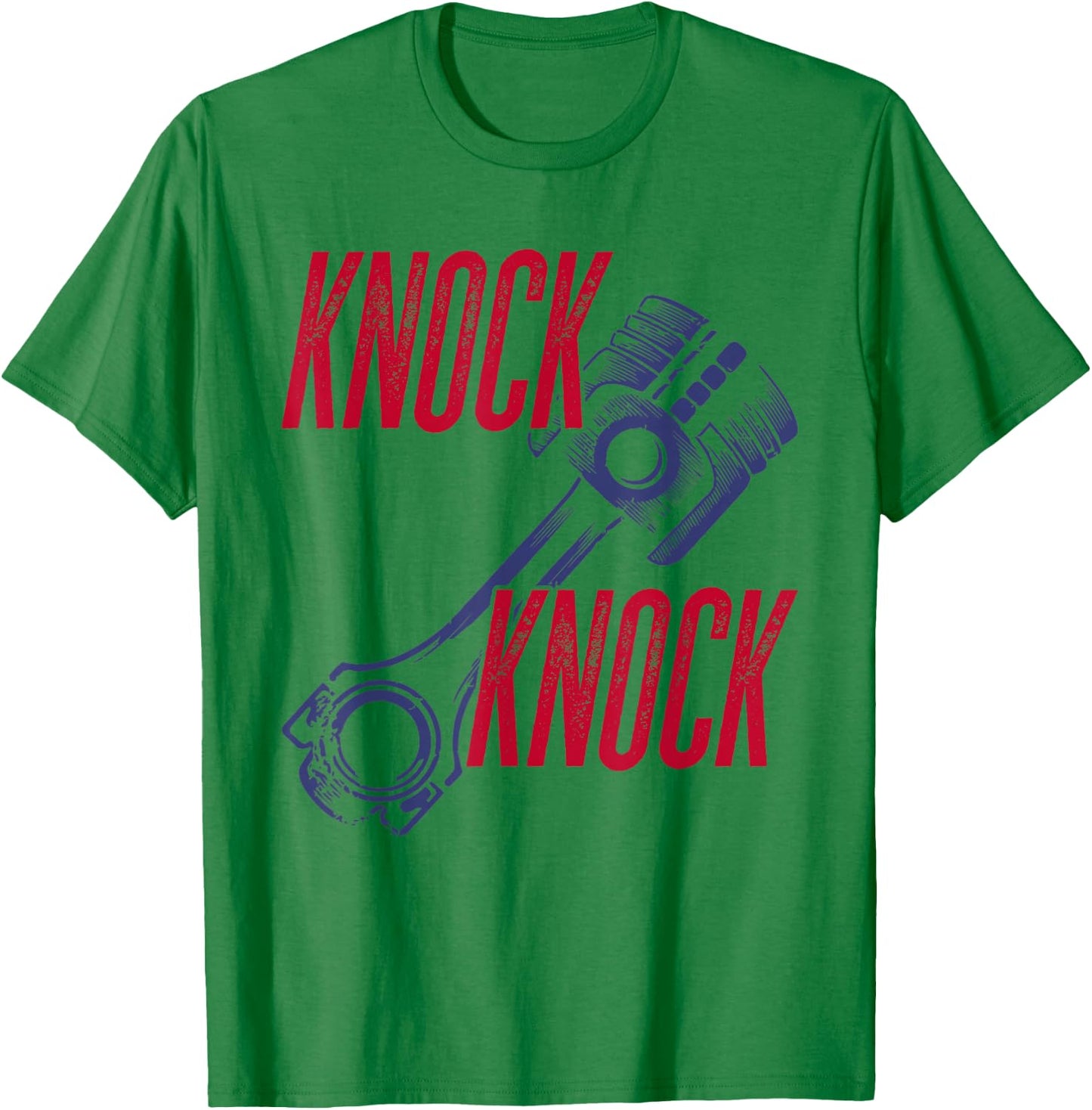 Piston Knock joke - Mechanics pun - engine funny wit T-Shirt - T-Shirt | Irish Green