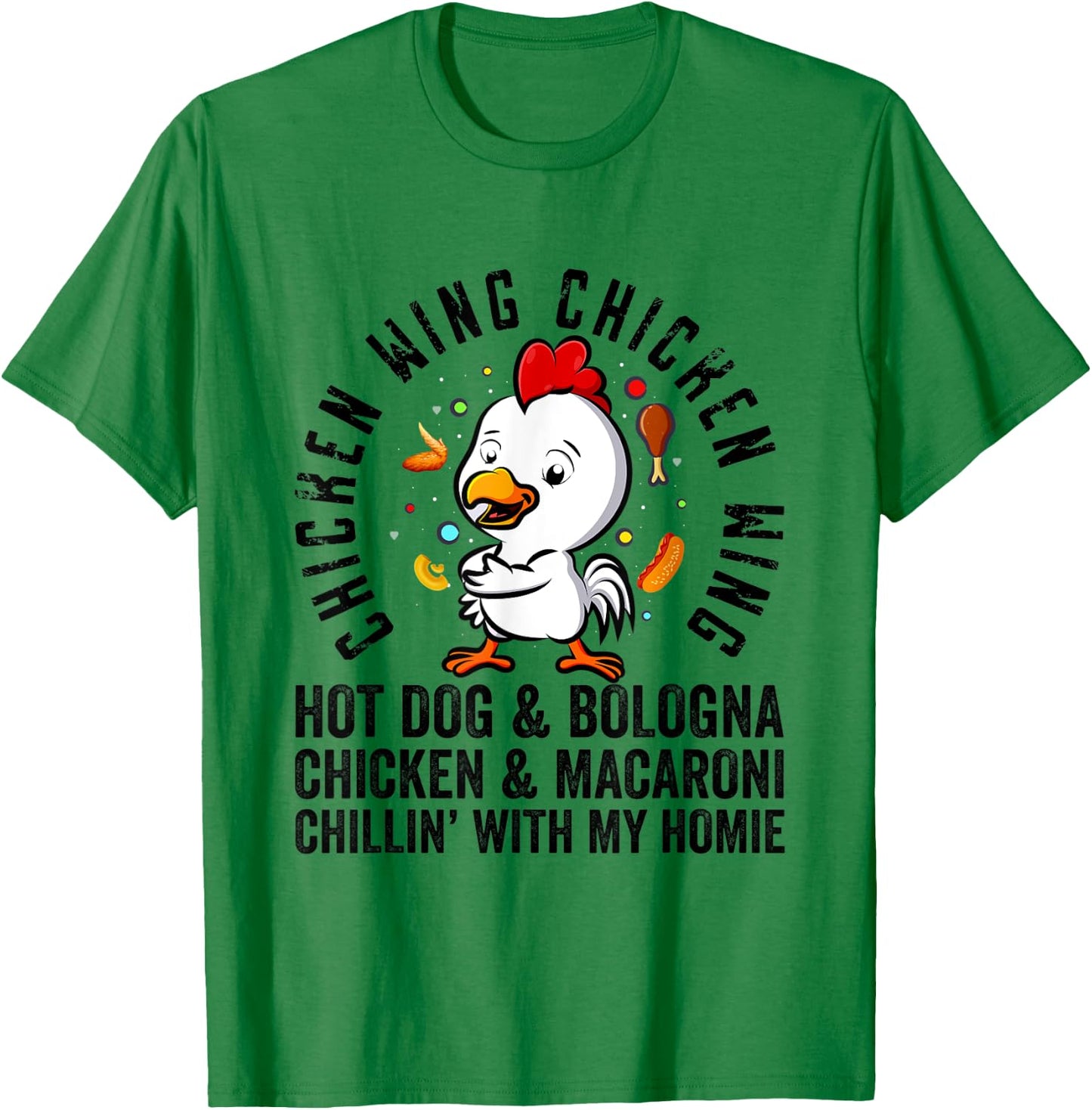Chicken Wing Chicken Wing Hot Dog and Bologna Shirt Funny T-Shirt - T-Shirt | Irish Green