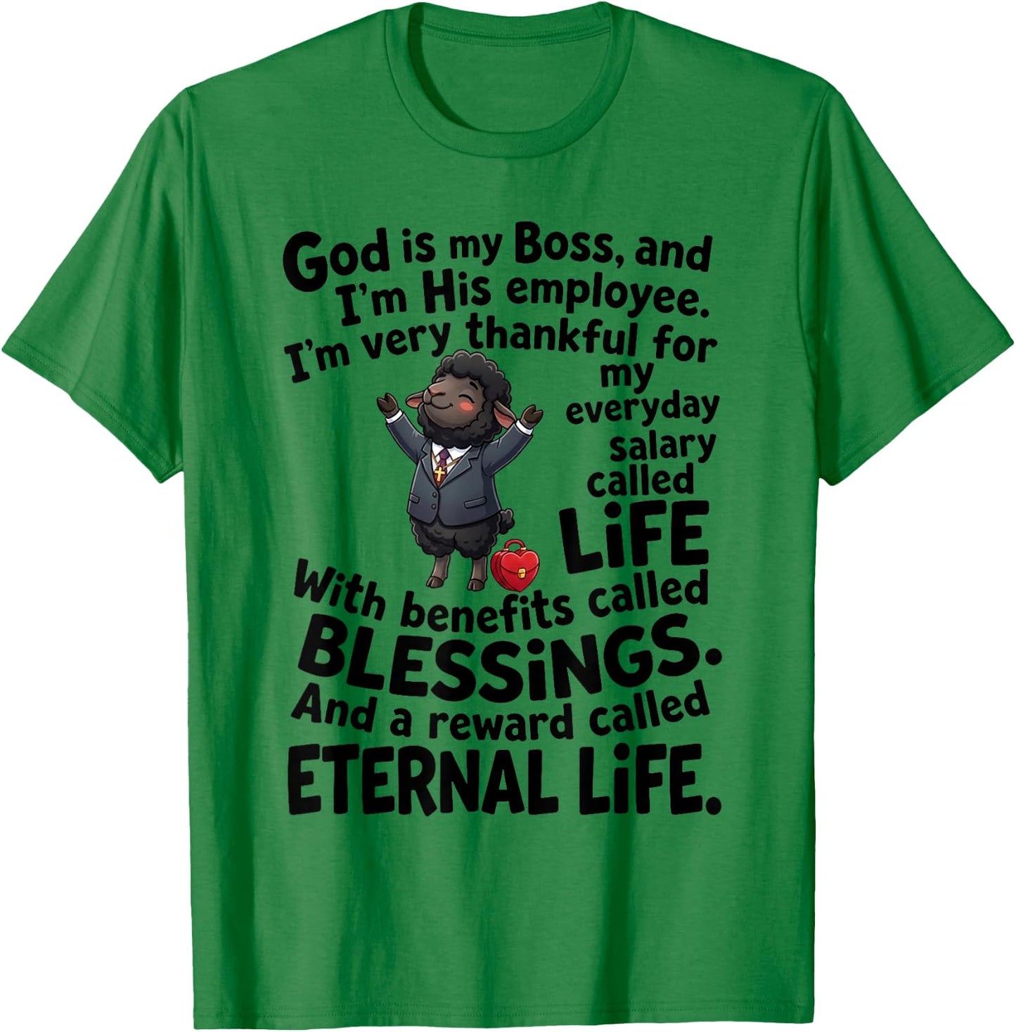 God is My Boss and I'm His Employee Christian Faith T-Shirt - T-Shirt | Irish Green