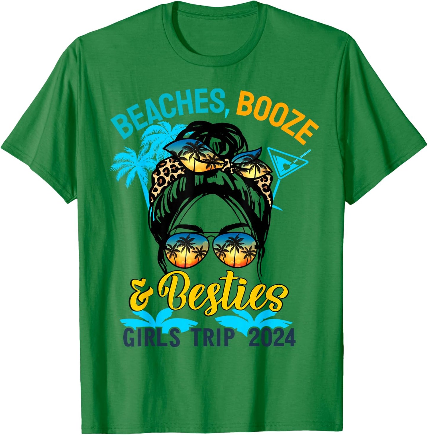 Girls Trip 2024 For Weekend Beaches Booze And Besties T-Shirt - T-Shirt | Irish Green