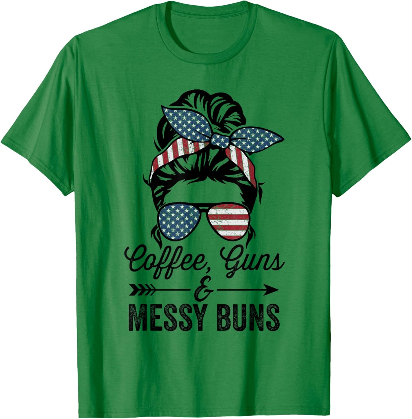 Coffee Guns & Messy Buns - Funny Pro Gun American T-Shirt - T-Shirt | Irish Green