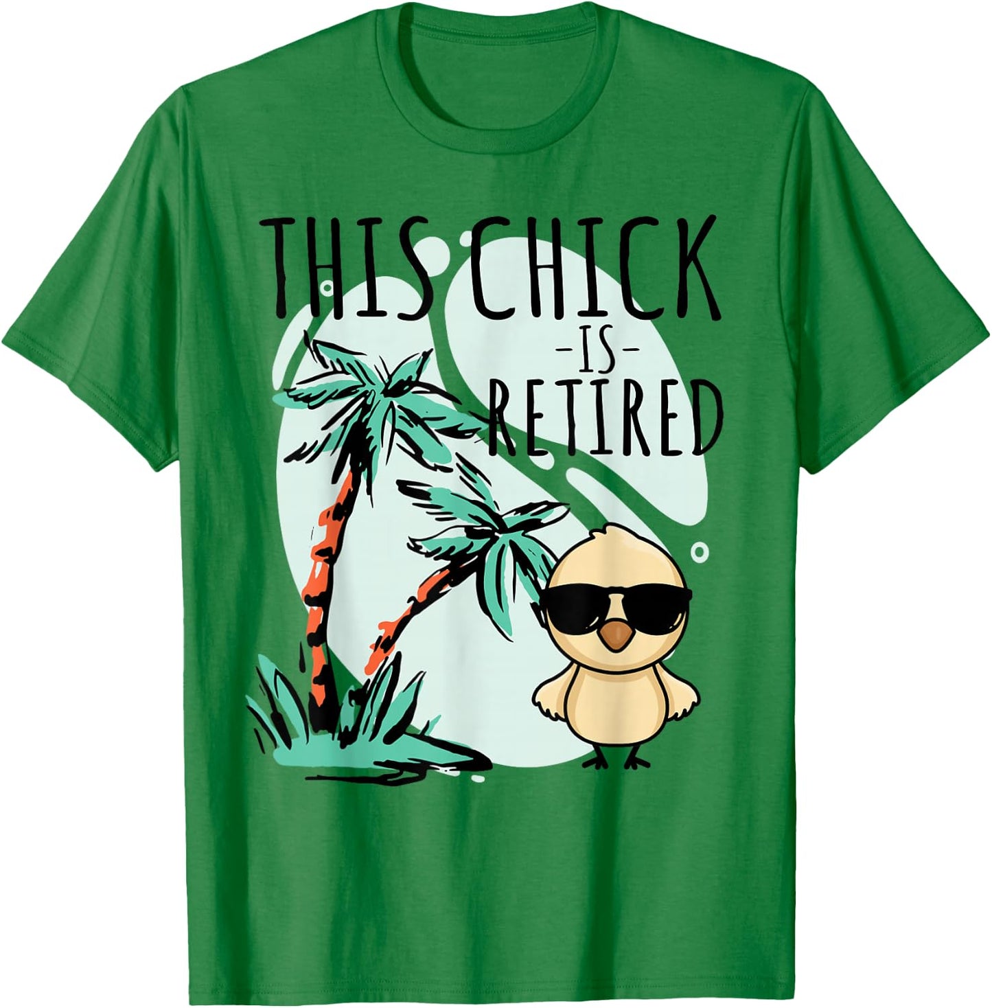 This Chick is retired Women Retirement T-Shirt - T-Shirt | Irish Green