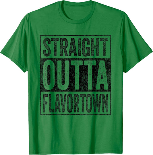 Flavor-Town Straight Outta Flavortown American Food Culture T-Shirt - T-Shirt | Irish Green