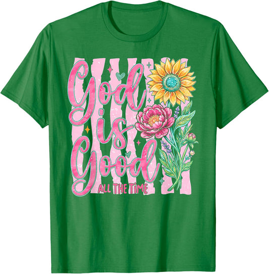 Preppy God is Good All The Time Christian Bible Verse Faith T-Shirt - T-Shirt | Irish Green
