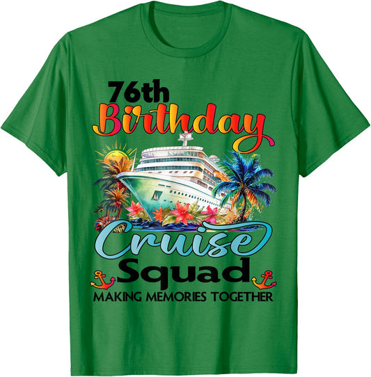 76th Birthday Cruise Squad Friends Family Vacation Matching T-Shirt - T-Shirt | Irish Green