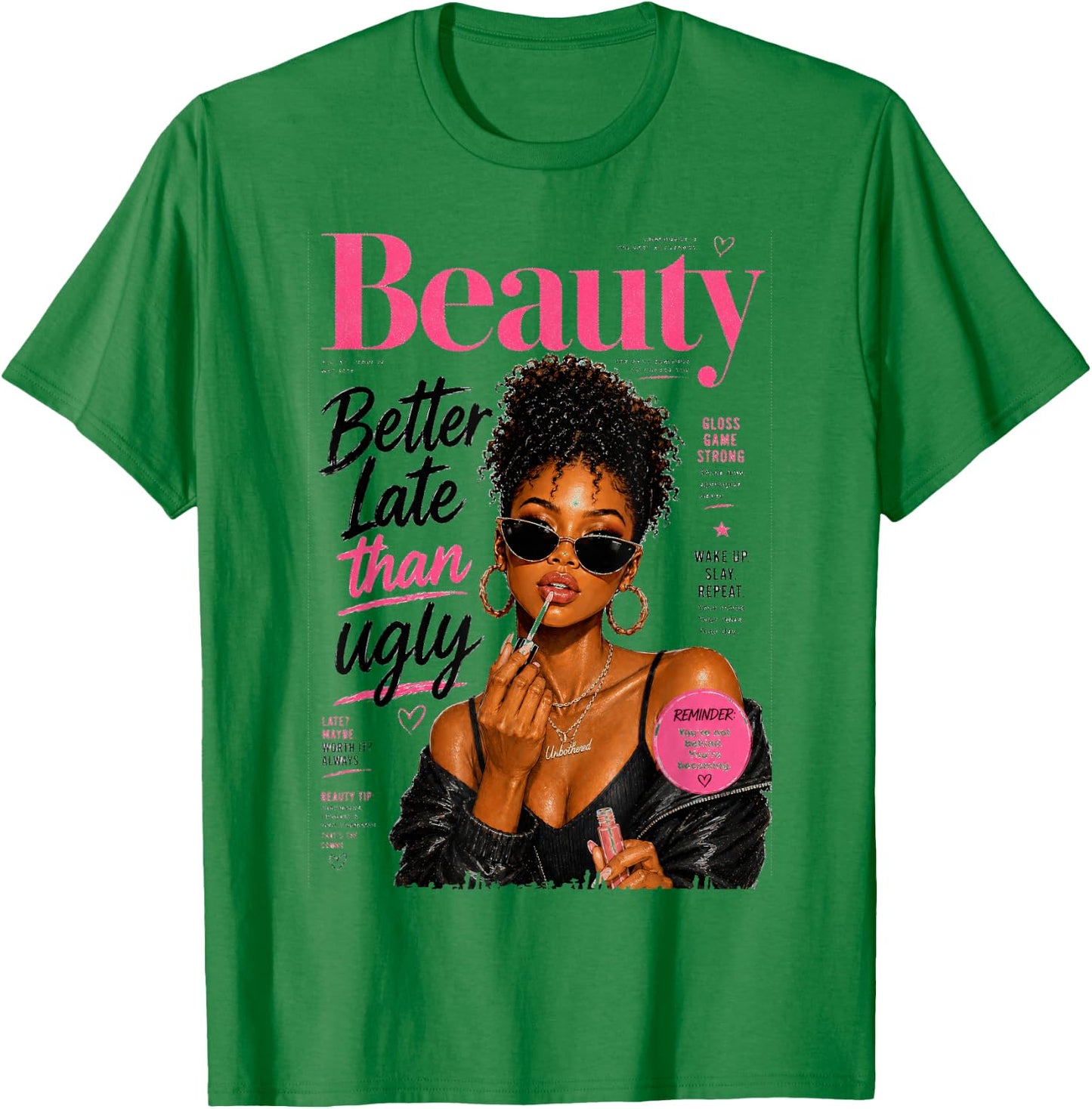 Better Late Than Ugly, Magazine Cover African American Women T-Shirt - T-Shirt | Irish Green
