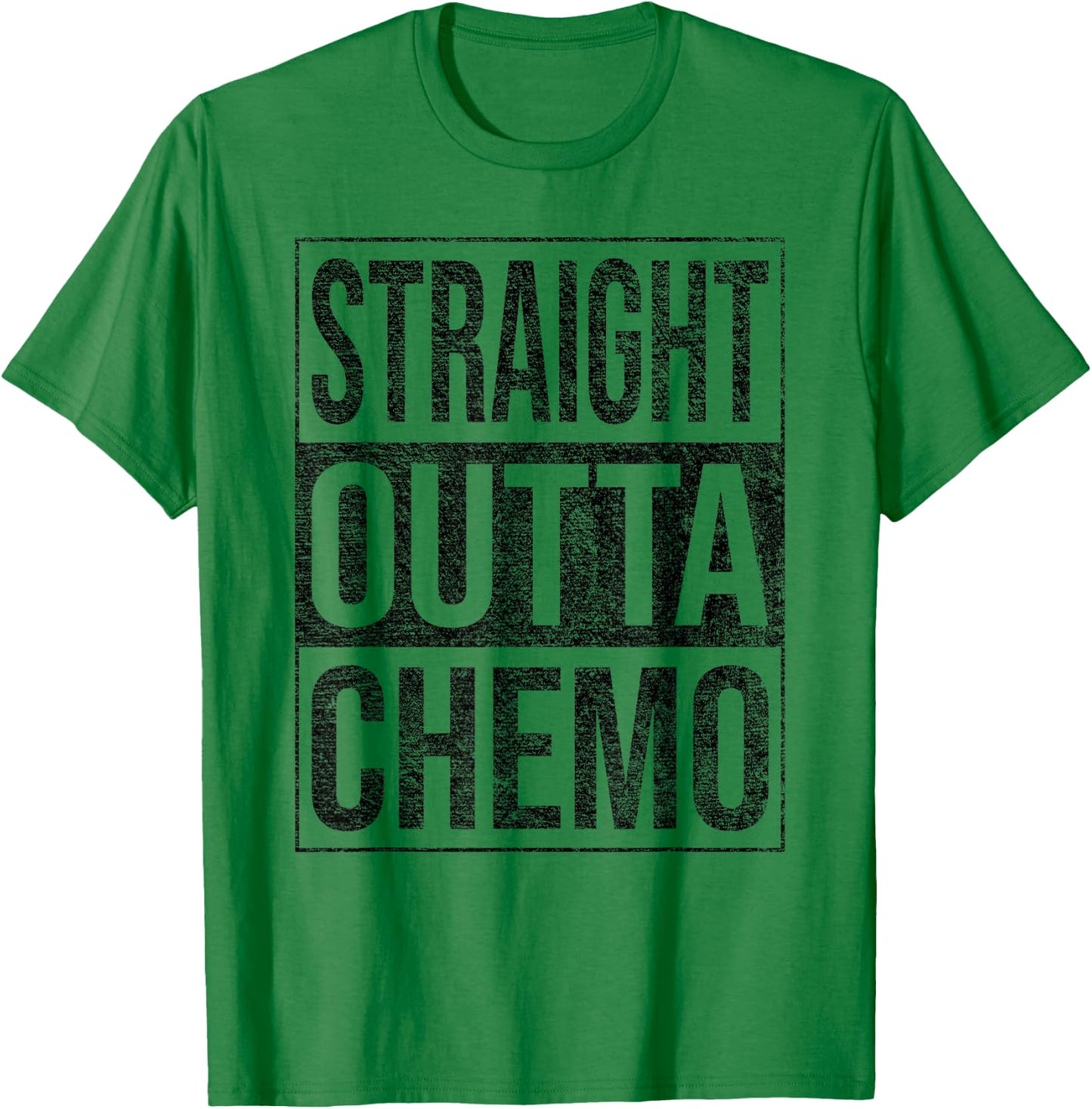Straight Outta Chemo Chemotherapy Cancer Treatment T-Shirt - T-Shirt | Irish Green