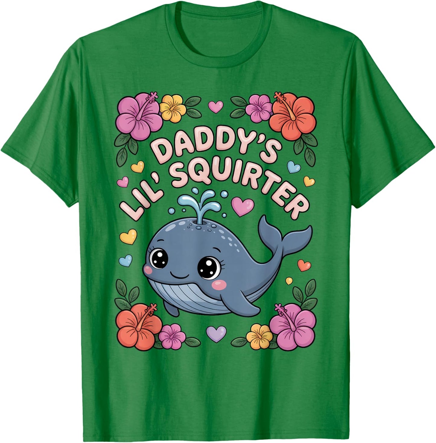 Daddys Little Squirter Funny Inappropriate Adult Humor Women T-Shirt - T-Shirt | Irish Green