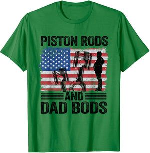 American Flag Mechanic 4th Of July Piston Rods And Dad Bods T-Shirt - T-Shirt | Irish Green