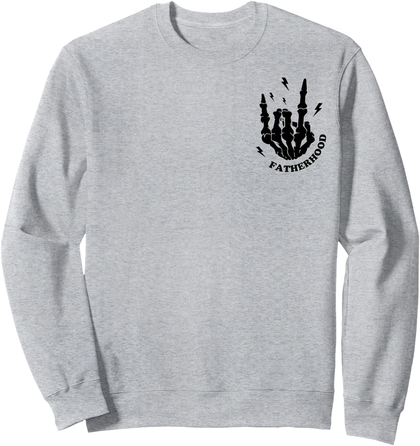 Fatherhood Some Day I Rock It Fathers Day Skeleton (2 Sided) Sweatshirt - Sweatshirt | Ash