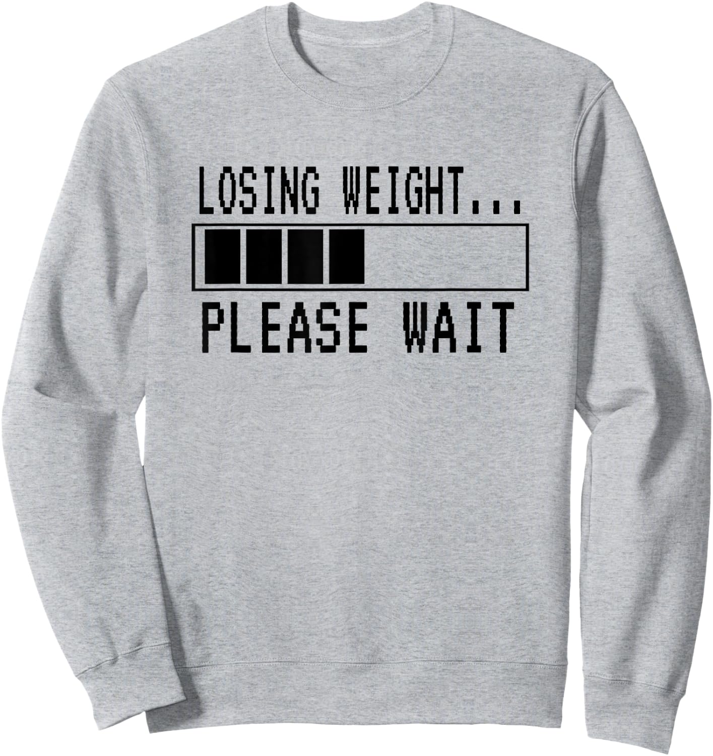 Losing Weight...Please Wait | Funny Weight Loss Sweatshirt - Sweatshirt | Ash