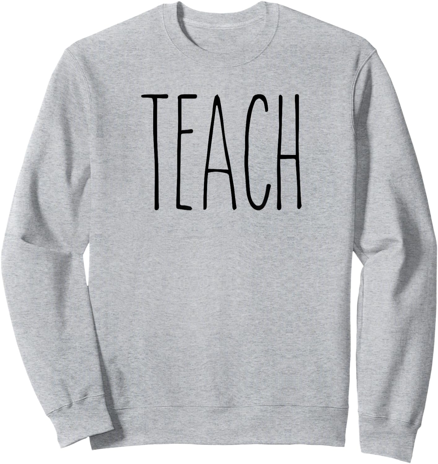 Rae inspired Dunn mug teach love teacher appreciation gift Sweatshirt - Sweatshirt | Ash