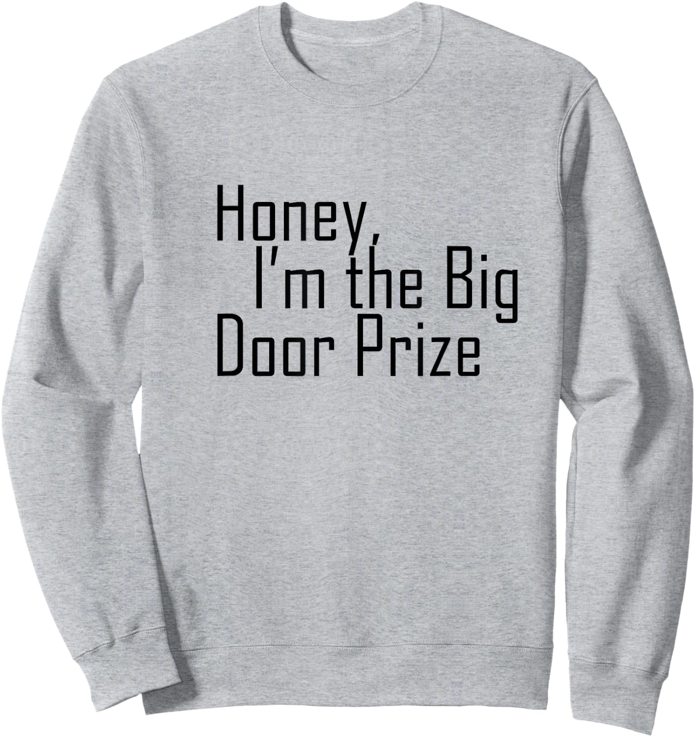 Big Door Prize Sweatshirt - Sweatshirt | Ash