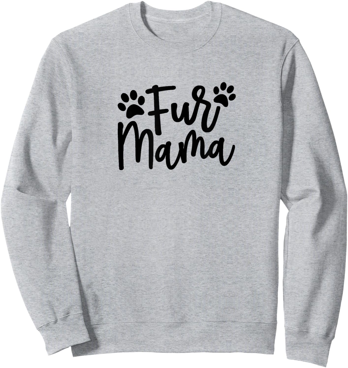 Fur Mama Gift Pet, Dog, and Cat Lovers Sweatshirt - Sweatshirt | Ash