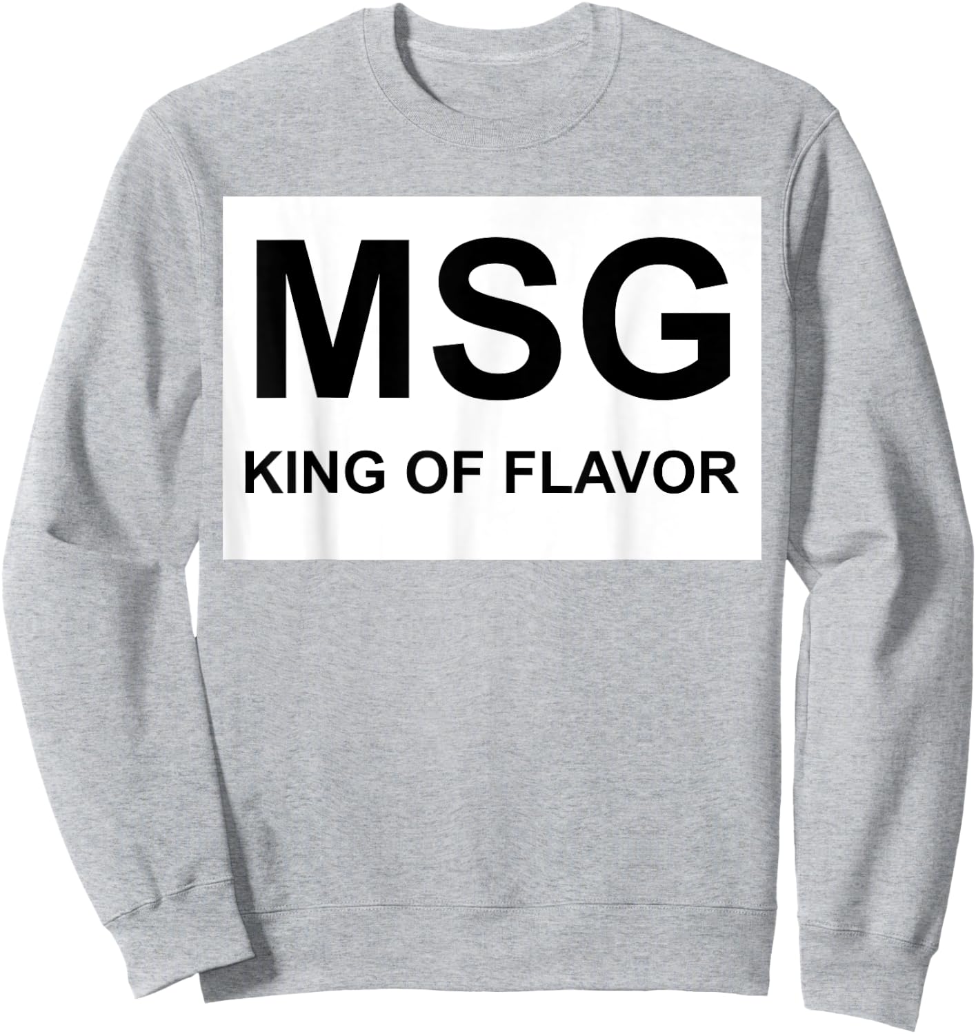 MSG King Of Flavor Uncle Roger Fuiyoh Sweatshirt - Sweatshirt | Ash