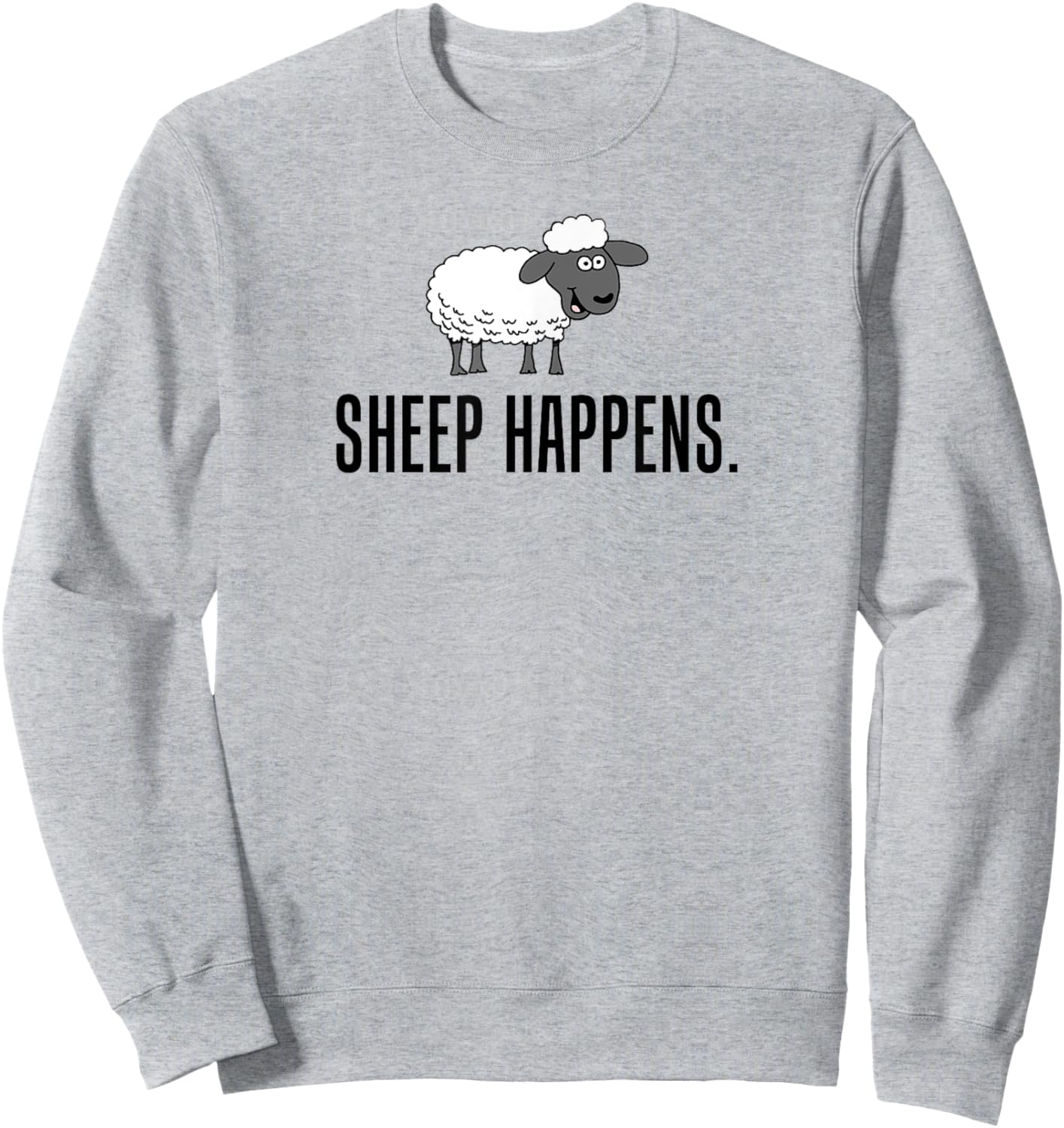 Sheep Happens Funny Lamb Pun Sweatshirt - Sweatshirt | Ash