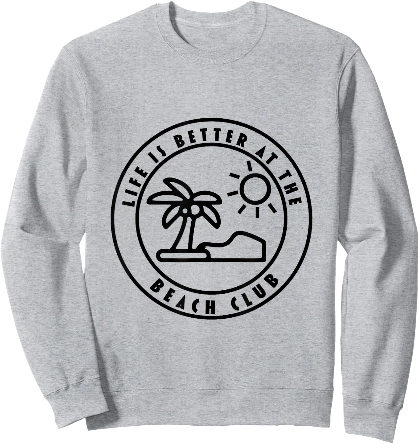 Life is Better At The Beach Summer Surfer Men Women Youth Sweatshirt - Sweatshirt | Ash