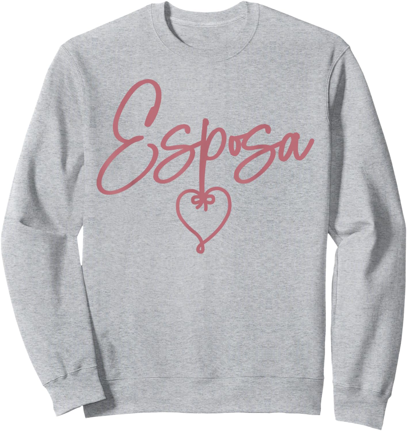 Esposa, Spanish, Latina, Wedding, Married, Honeymoon, Wife Sweatshirt - Sweatshirt | Ash