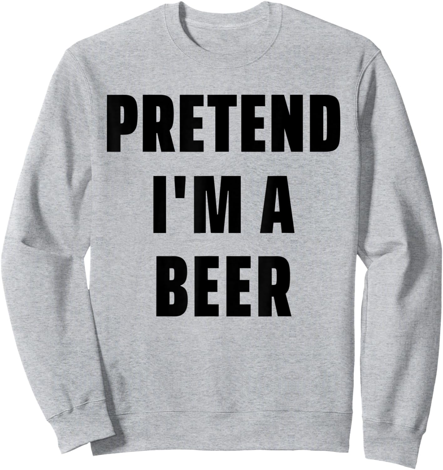 Easy Lazy Halloween Costume Yellow Pretend I'm A Beer Sweatshirt - Sweatshirt | Ash