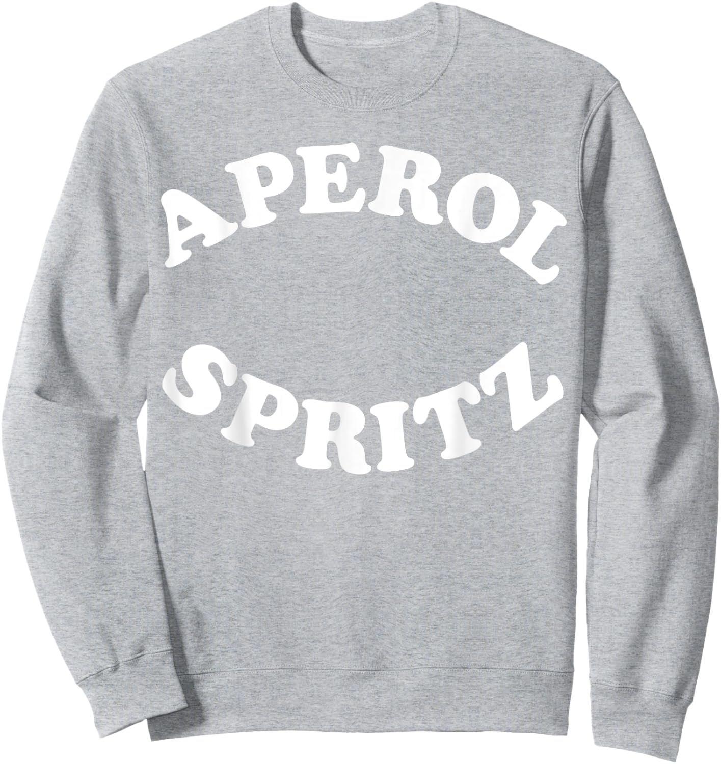 Aperol Spritz Shirt for the Drink of the Summer Sweatshirt - Sweatshirt | Ash