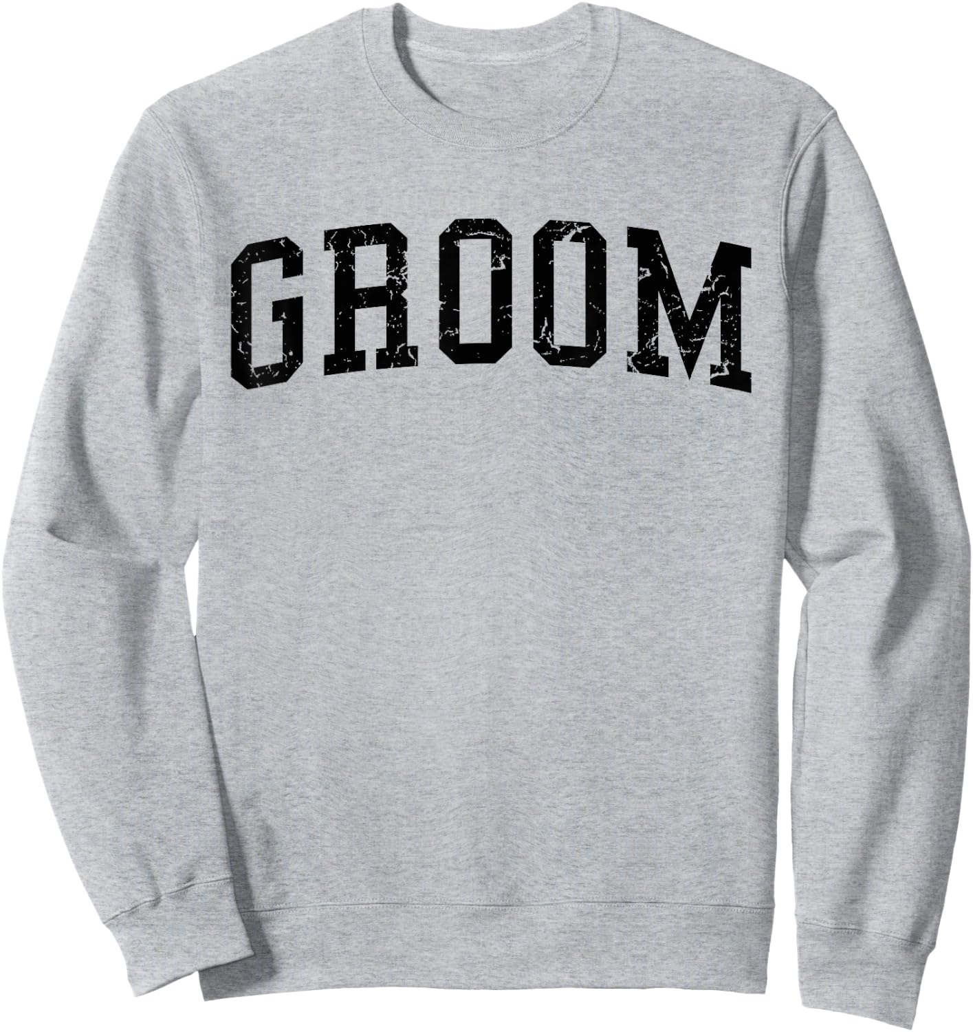 Groom, Matching Bride, Wedding Bachelor Party Groom Sweatshirt - Sweatshirt | Ash