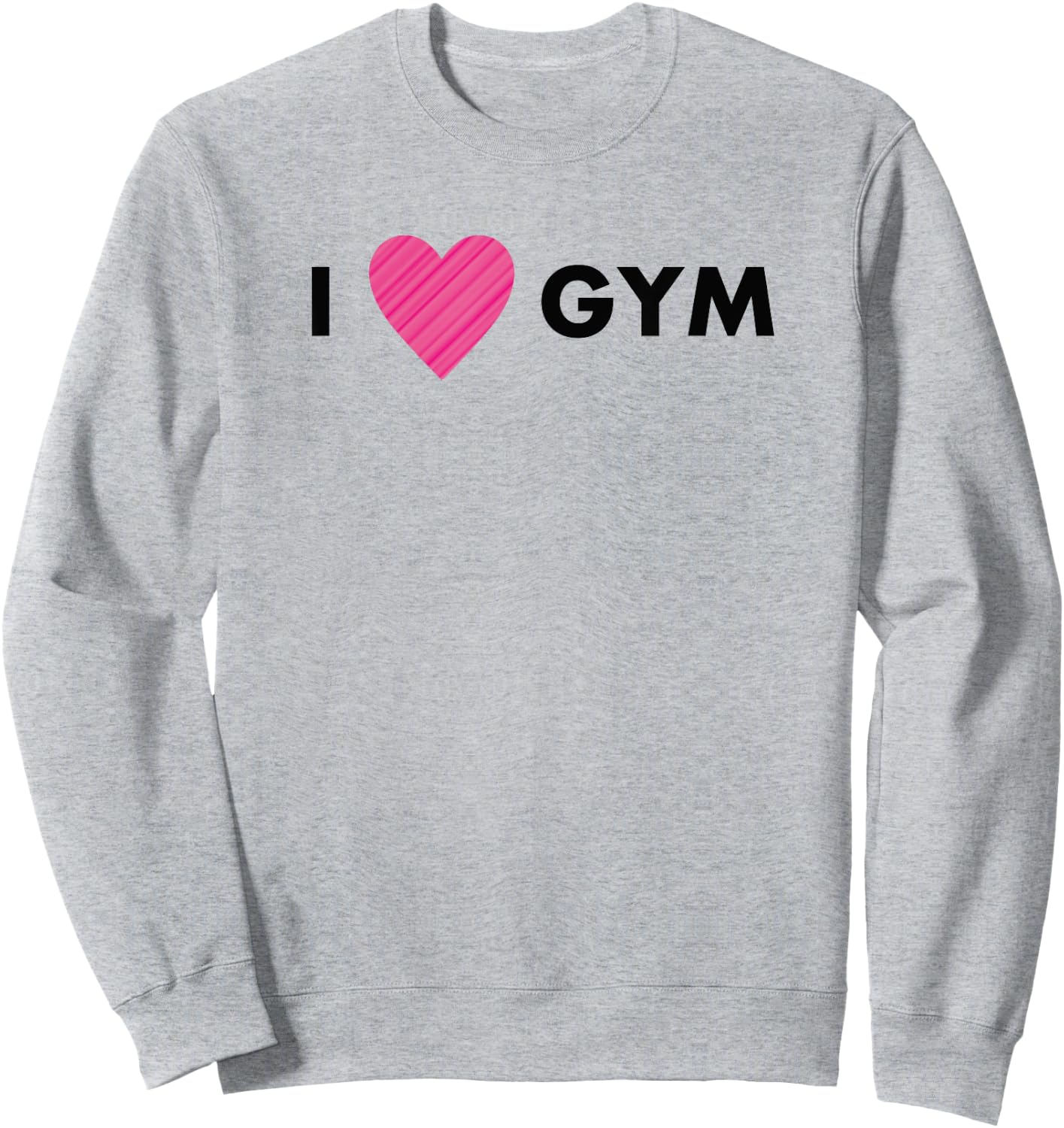 I love Gym T shirt, I love gym clothing Sweatshirt - Sweatshirt | Ash