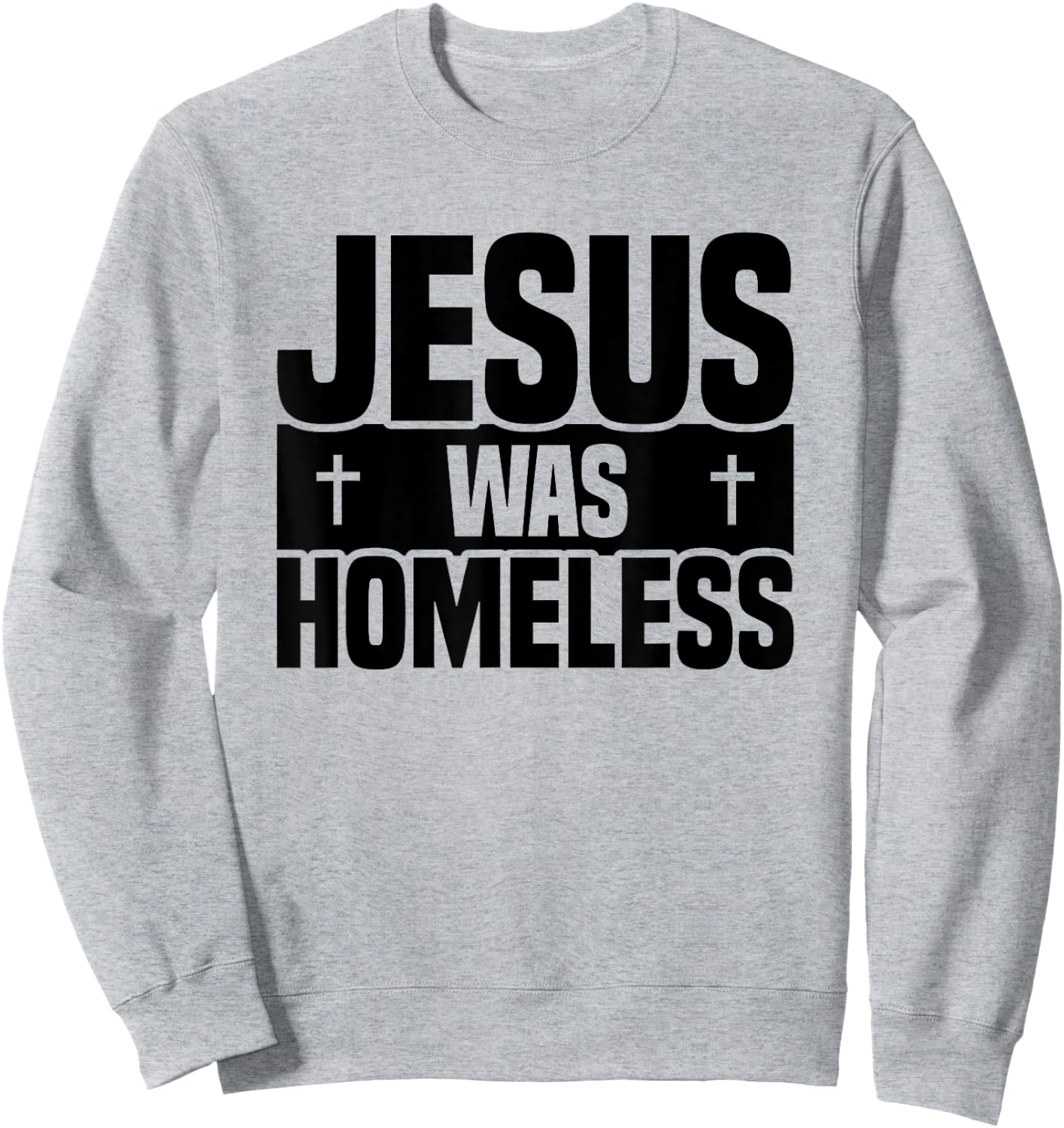 Jesus Was Homeless Sweatshirt - Sweatshirt | Ash