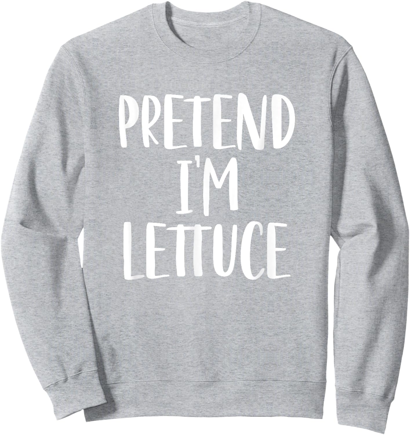 Pretend I'm Lettuce Vegetable Costume Halloween Party Sweatshirt - Sweatshirt | Ash
