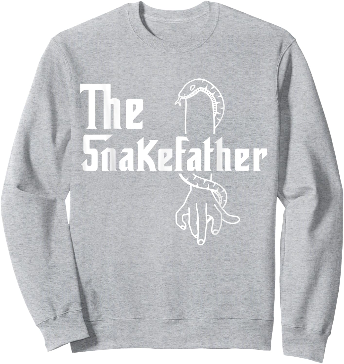 The Snakefather Best Dad Ever Fatherhood Cobra Phyton Sweatshirt - Sweatshirt | Ash