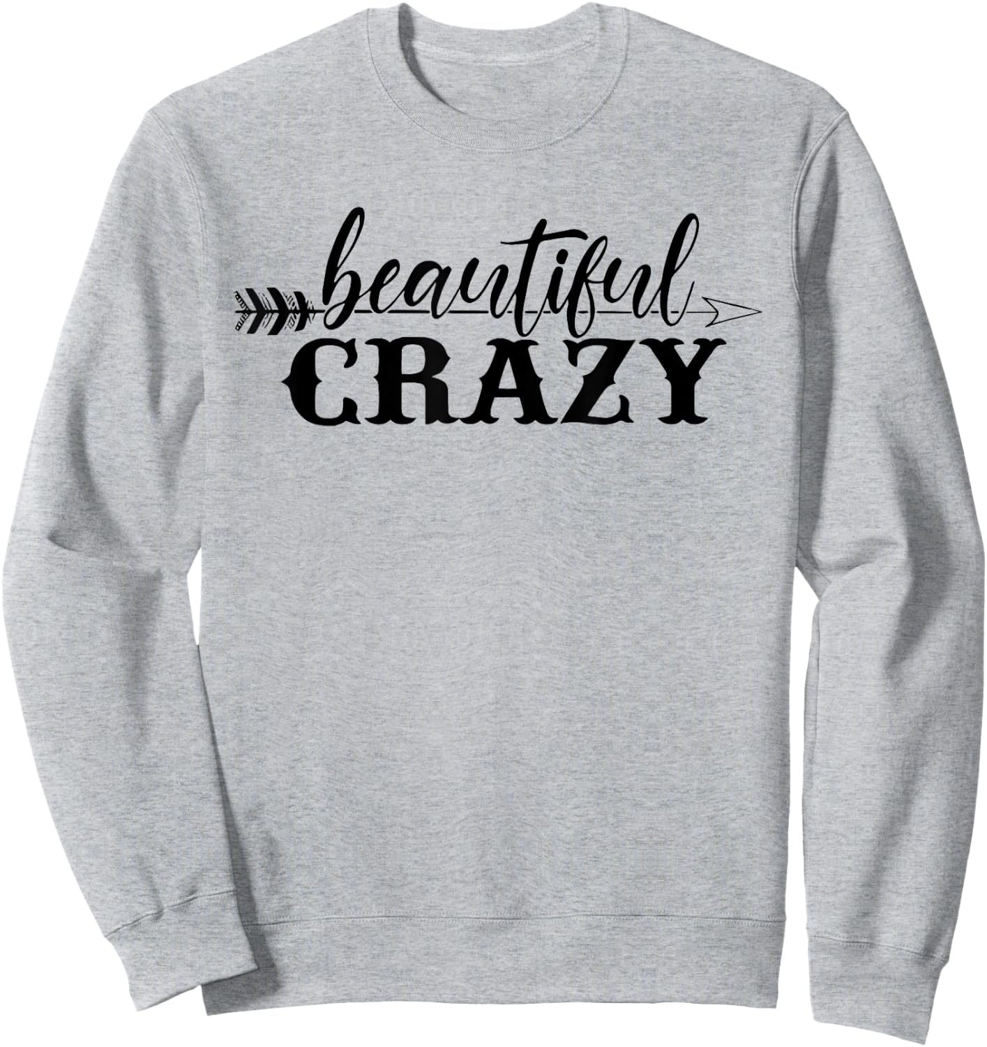 Beautiful Crazy Arrow Sweatshirt - Sweatshirt | Ash
