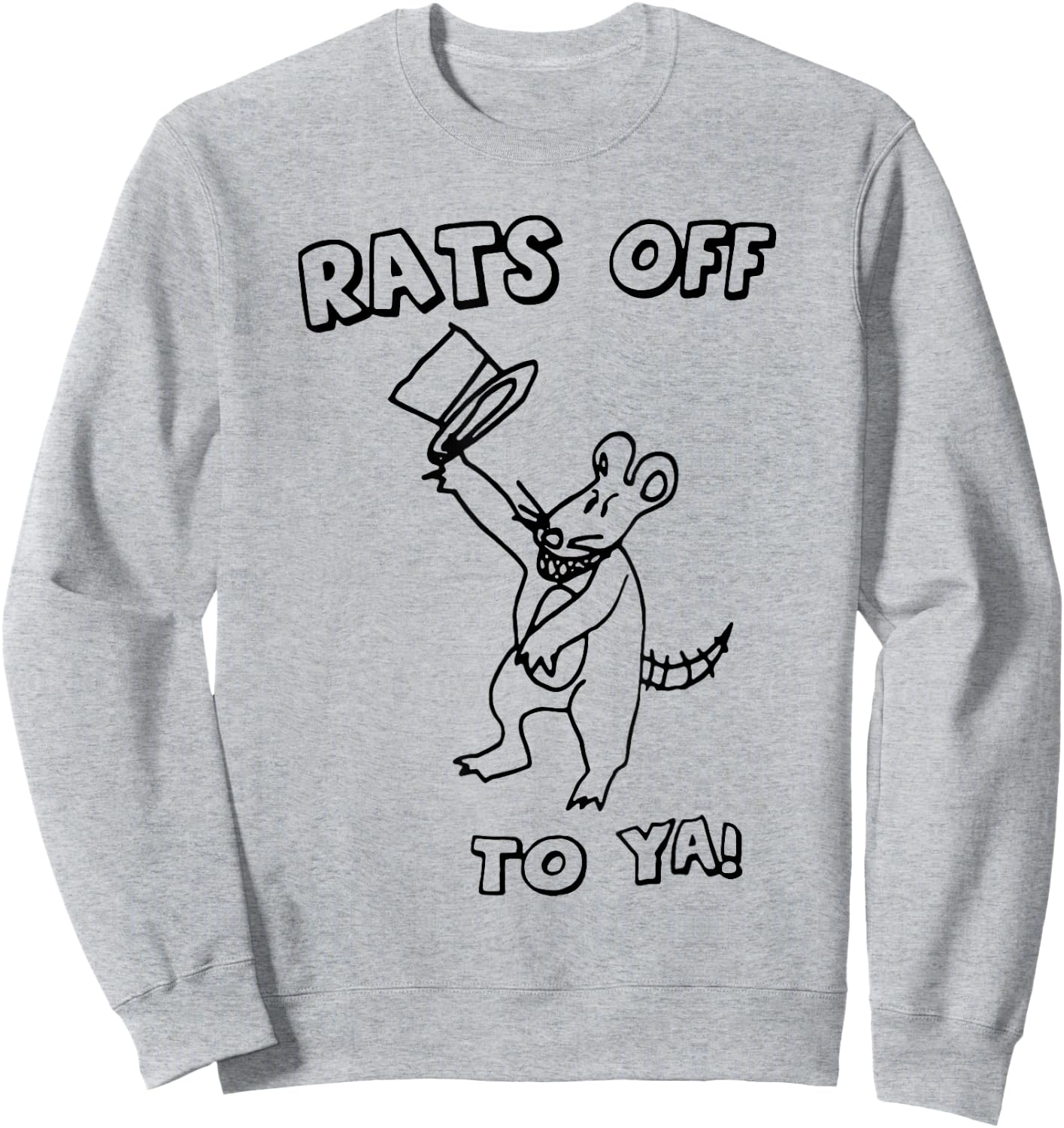 Rat Off To Ya Funny Mouse Costume Women Sweatshirt - Sweatshirt | Ash