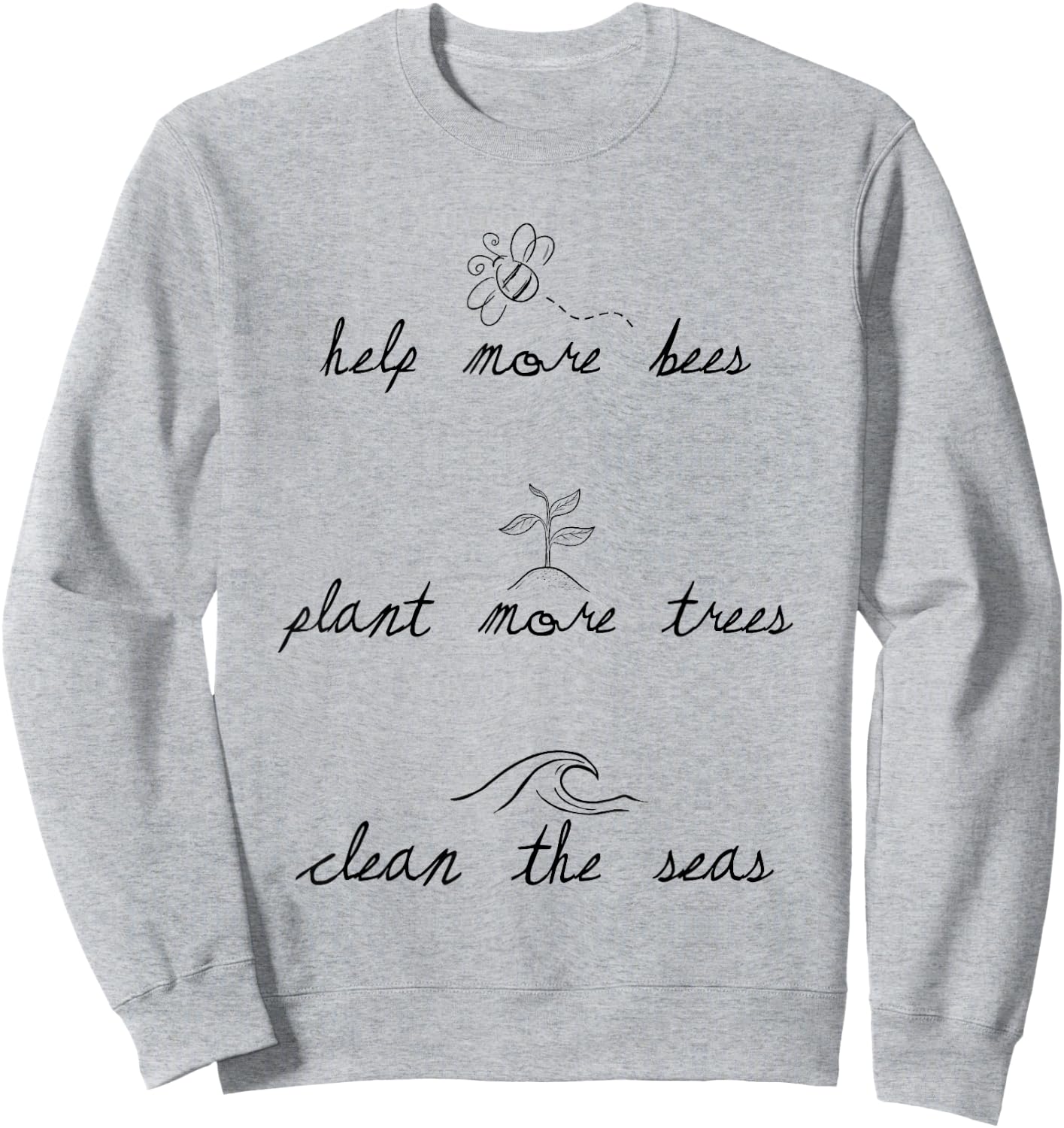 Environmental , Save The Ocean , Save The Bees Sweatshirt - Sweatshirt | Ash