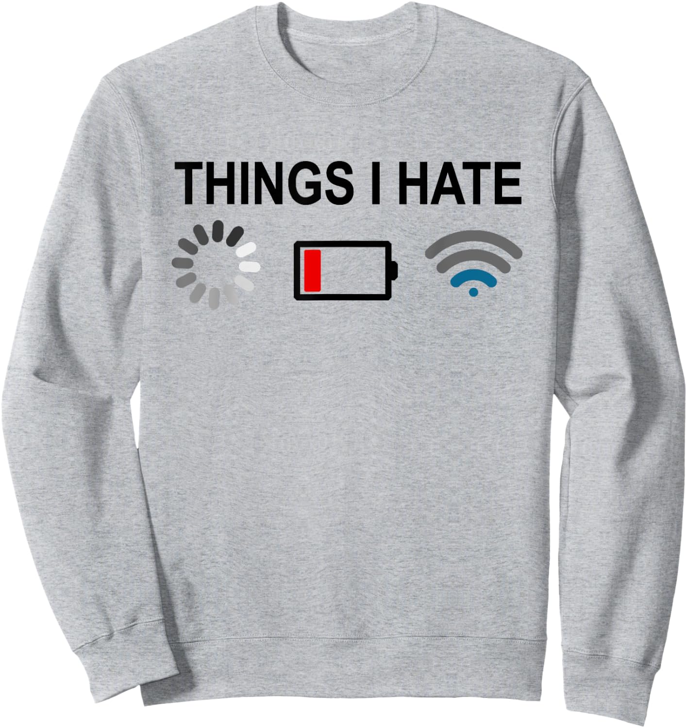 Things I Hate Programmer Gamer Computer Nerd-Fun Gift Sweatshirt - Sweatshirt | Ash