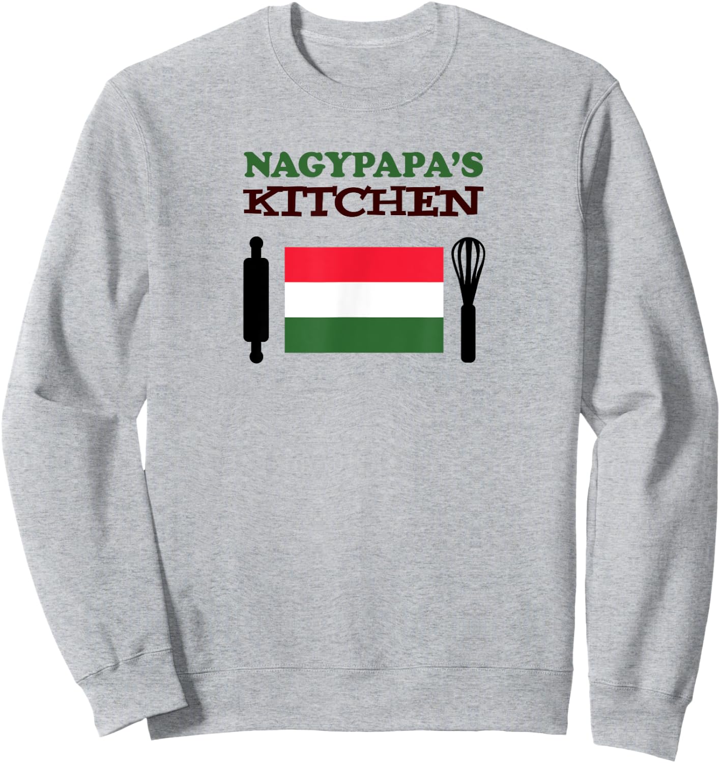 Nagypapa's Kitchen Hungarian Grandpa Sweatshirt - Sweatshirt | Ash