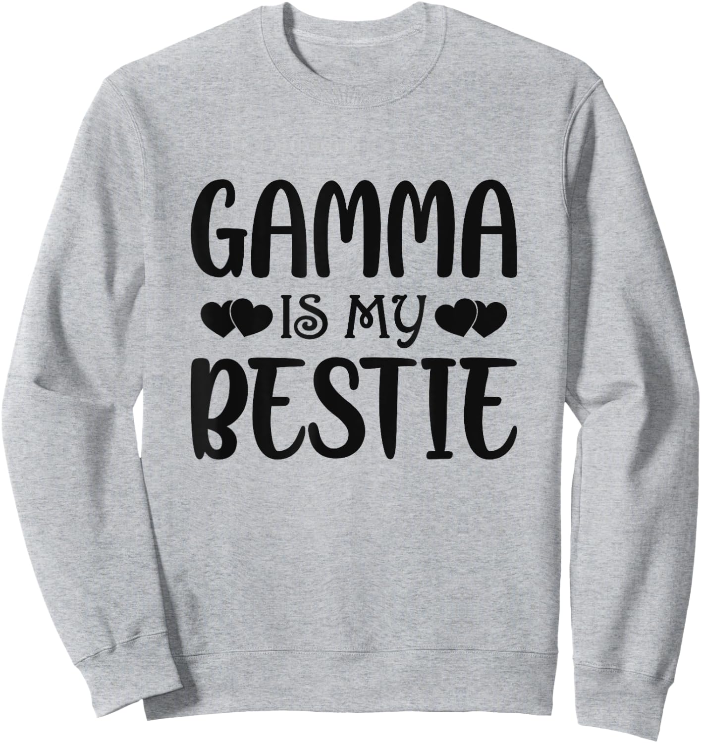 Gamma Is My Bestie Toddler Design from Grandma Grandpa Sweatshirt - Sweatshirt | Ash