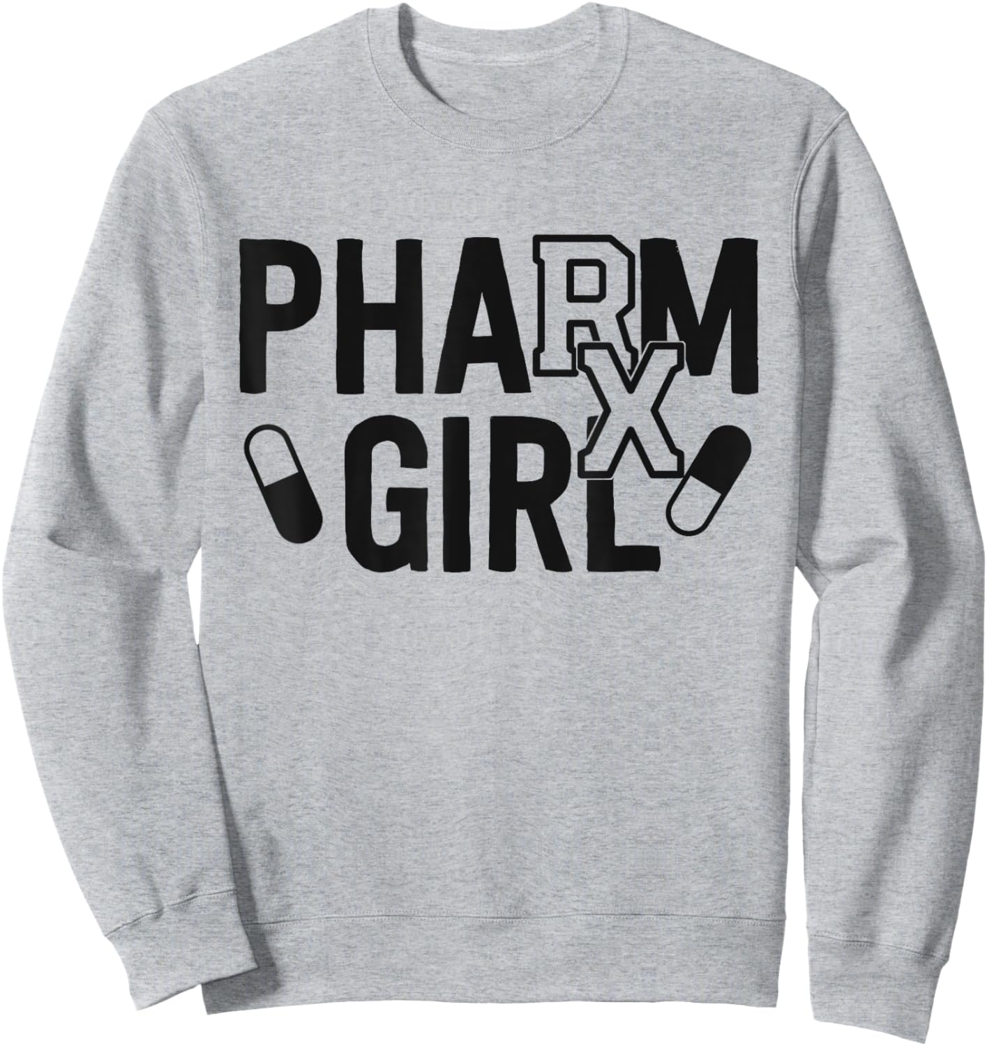 Pharm Girl Pharmacist Gifts Pharmacy Student Sweatshirt - Sweatshirt | Ash