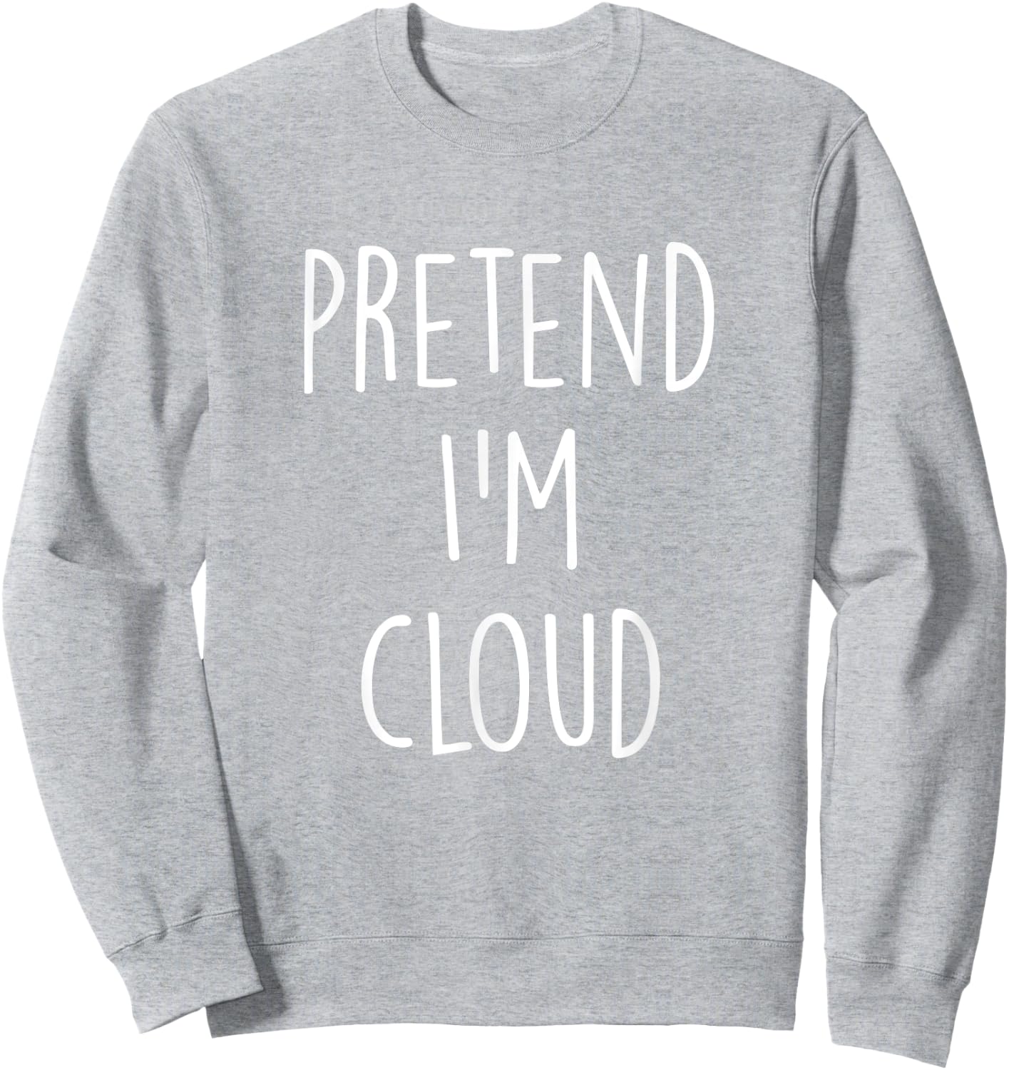 Pretend I'm A Cloud Costume Funny Halloween Party Sweatshirt - Sweatshirt | Ash