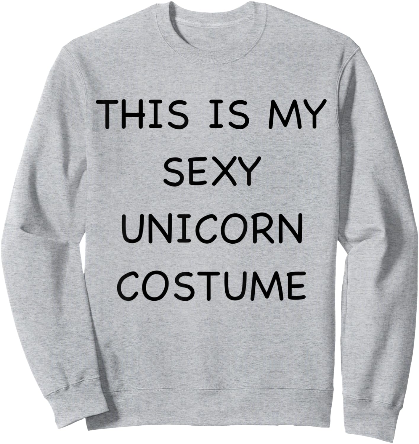 Sexy Unicorn Lazy Halloween Costume Funny Easy Outfit Sweatshirt - Sweatshirt | Ash