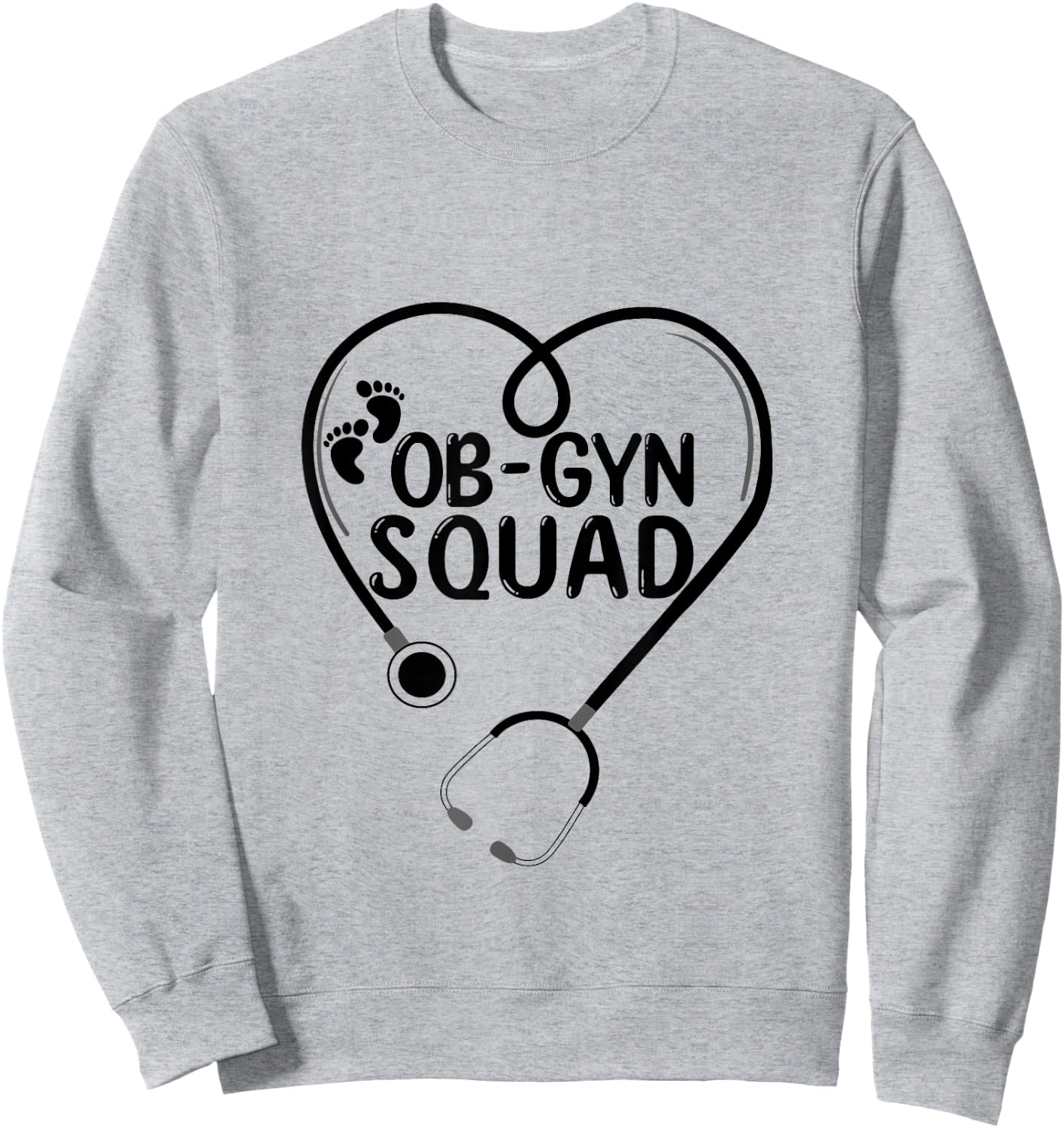 Ob-Gyn Squad Obstetrician Gynecologist OB GYN Nurse life Sweatshirt - Sweatshirt | Ash