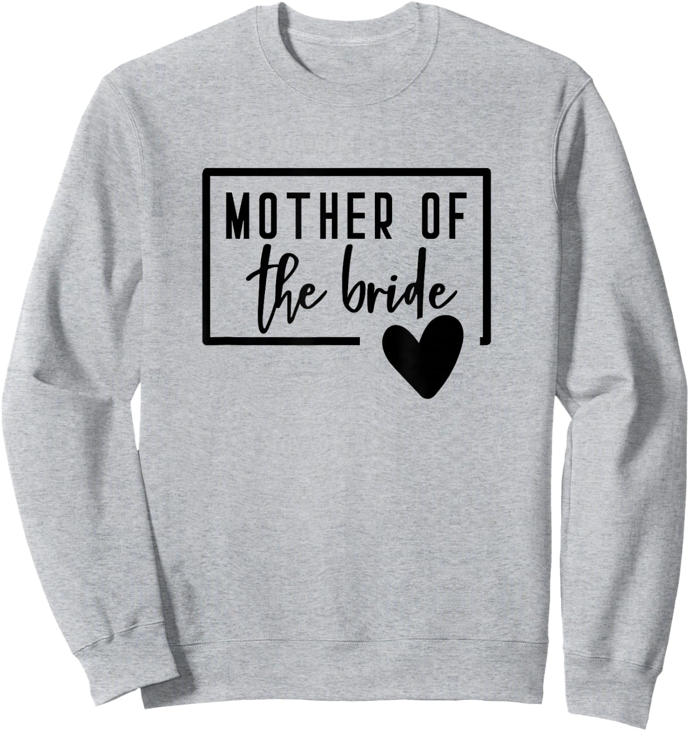 Mother of the Bride Heart Wedding Bachelorette Shower Day Sweatshirt - Sweatshirt | Ash