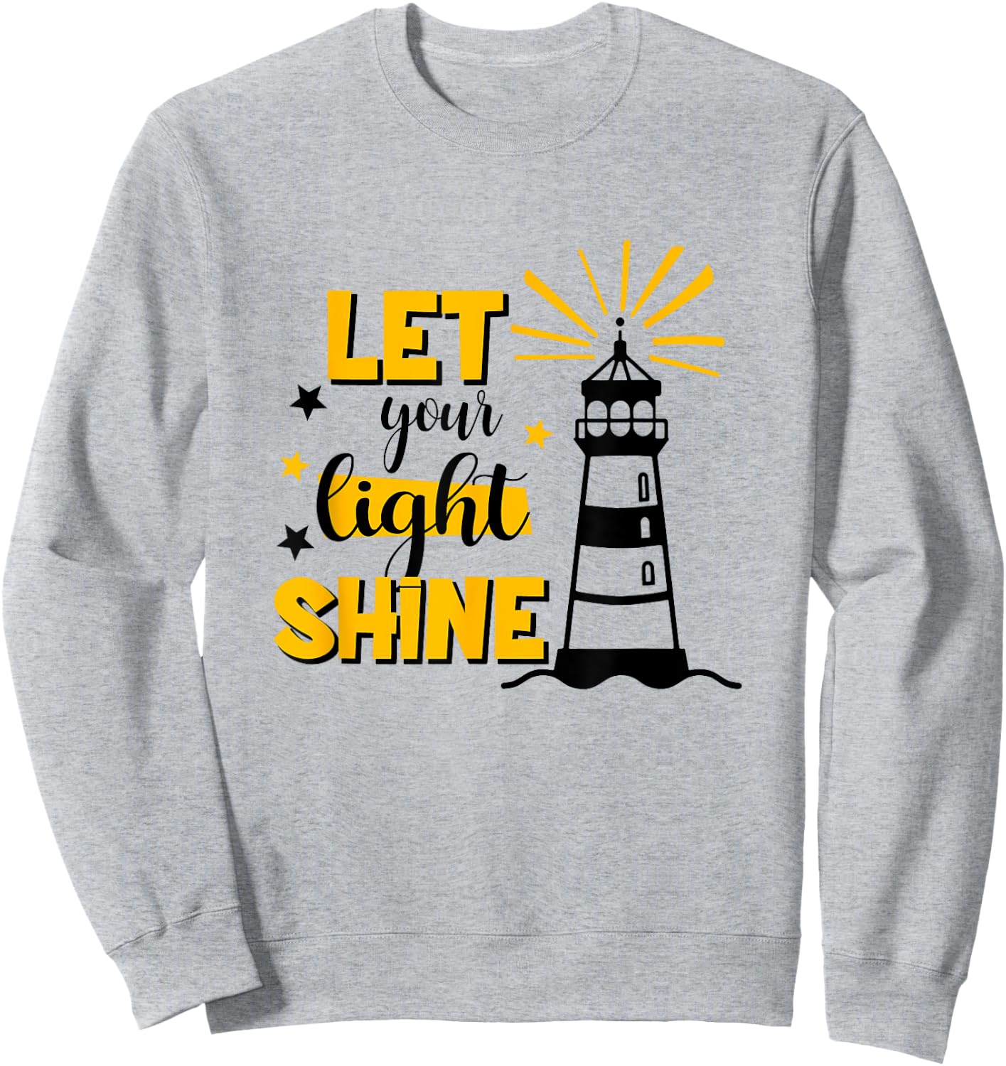 Let Your Light Shine Christian Faith Jesus God Lighthouse Sweatshirt - Sweatshirt | Ash
