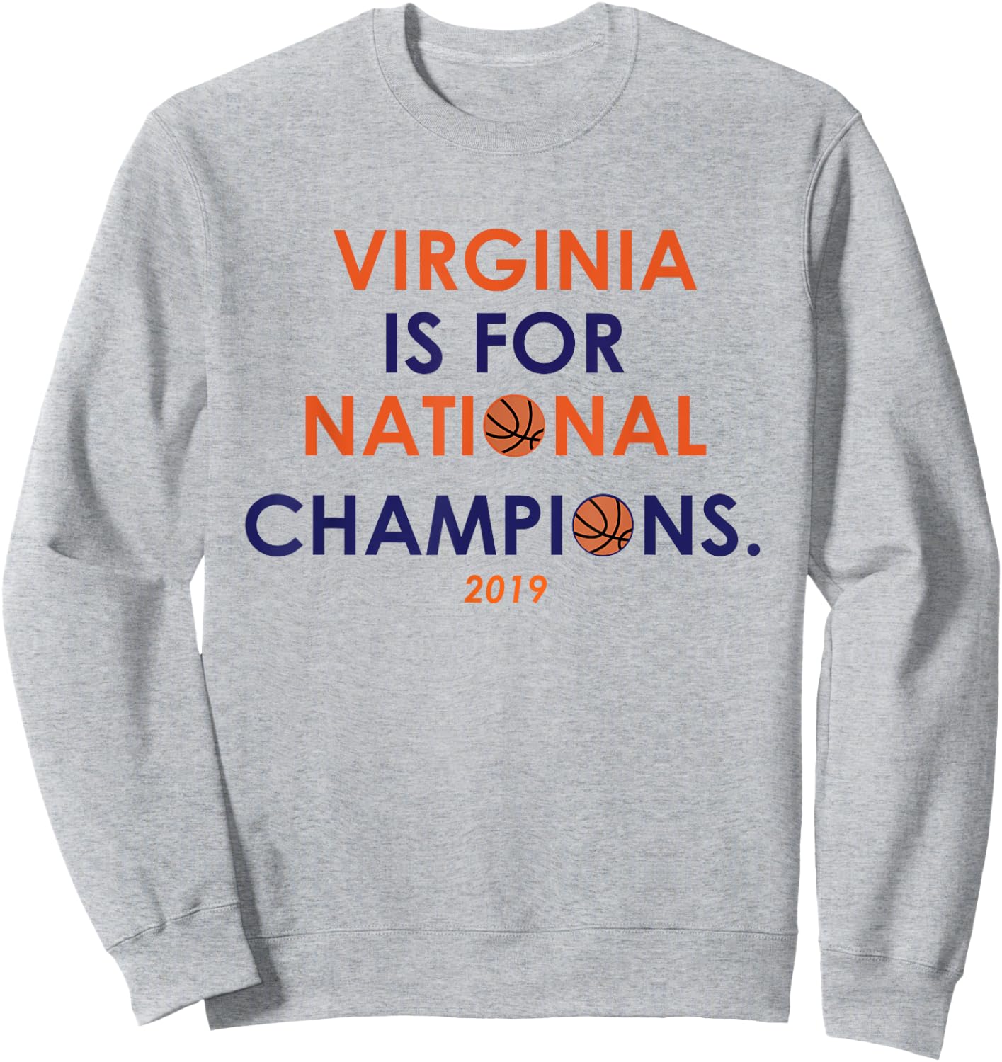 Virginia Is For National Champions Basketball Sweatshirt - Sweatshirt | Ash
