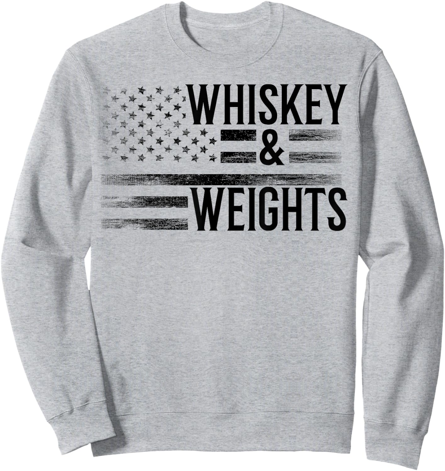USA Flag Whisky Gym Workout - Whiskey And Weights Women Men Sweatshirt - Sweatshirt | Ash