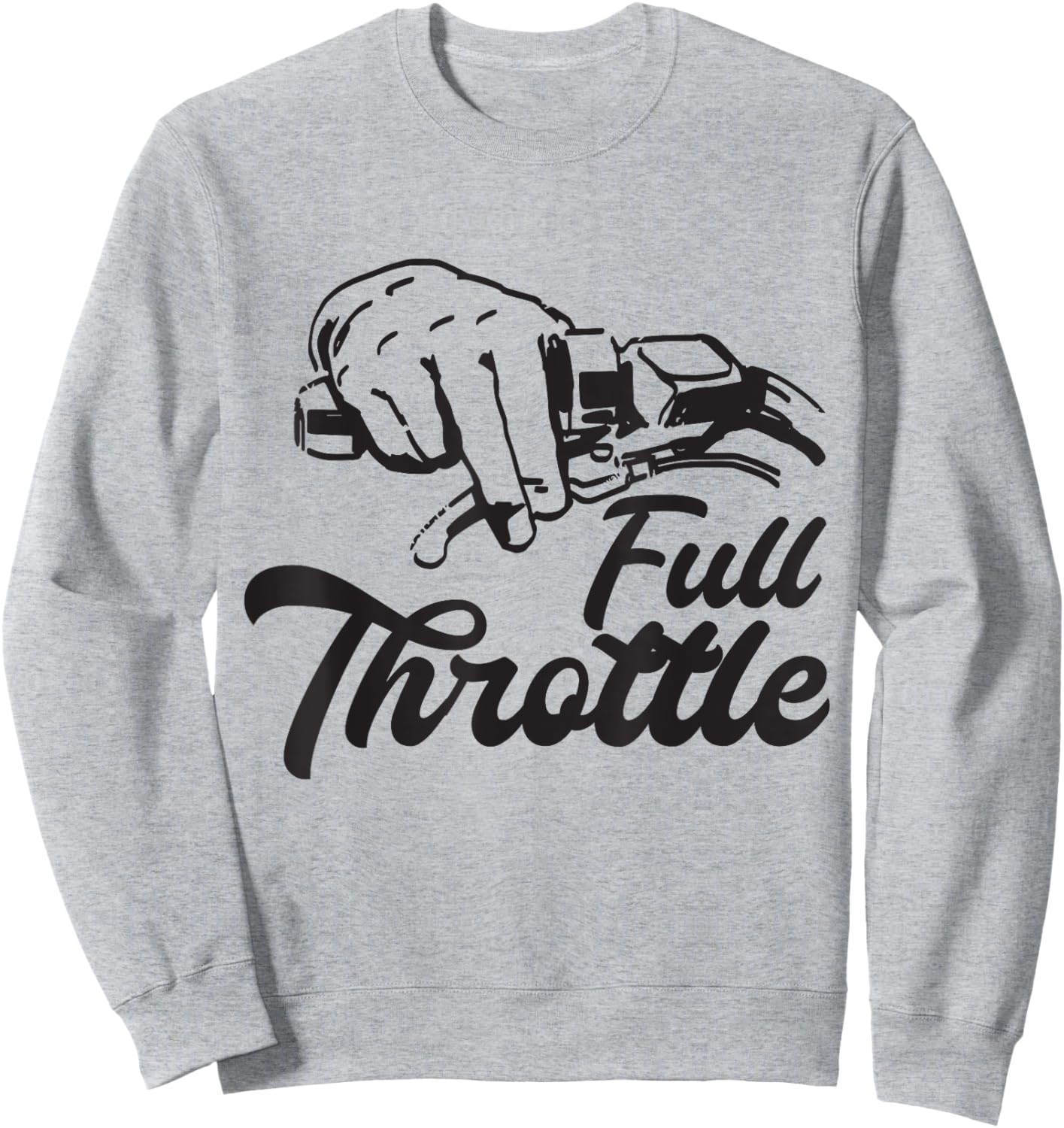 Full Throttle Motorcycle for motorcyclists and bikers Sweatshirt - Sweatshirt | Ash
