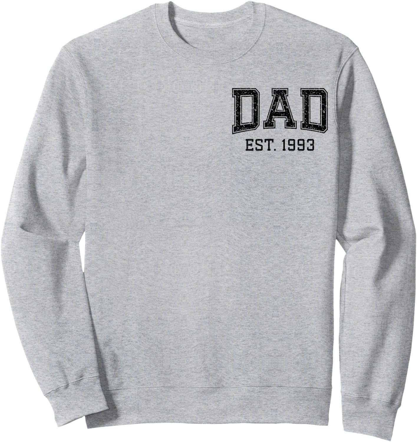 Dad Est 1993 Custom Dad Personalized Husband Father Grandpa Sweatshirt - Sweatshirt | Ash
