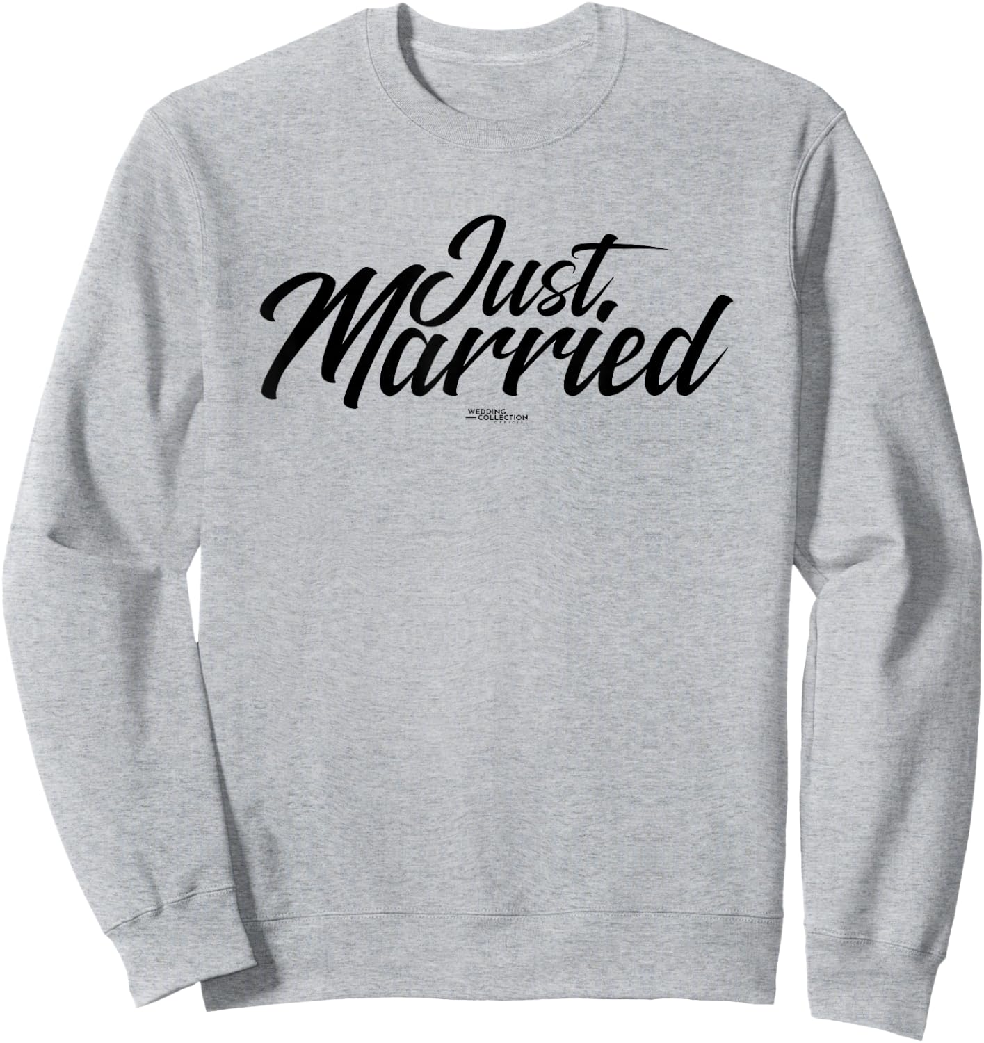 Just Married Wedding Sweatshirt - Sweatshirt | Ash