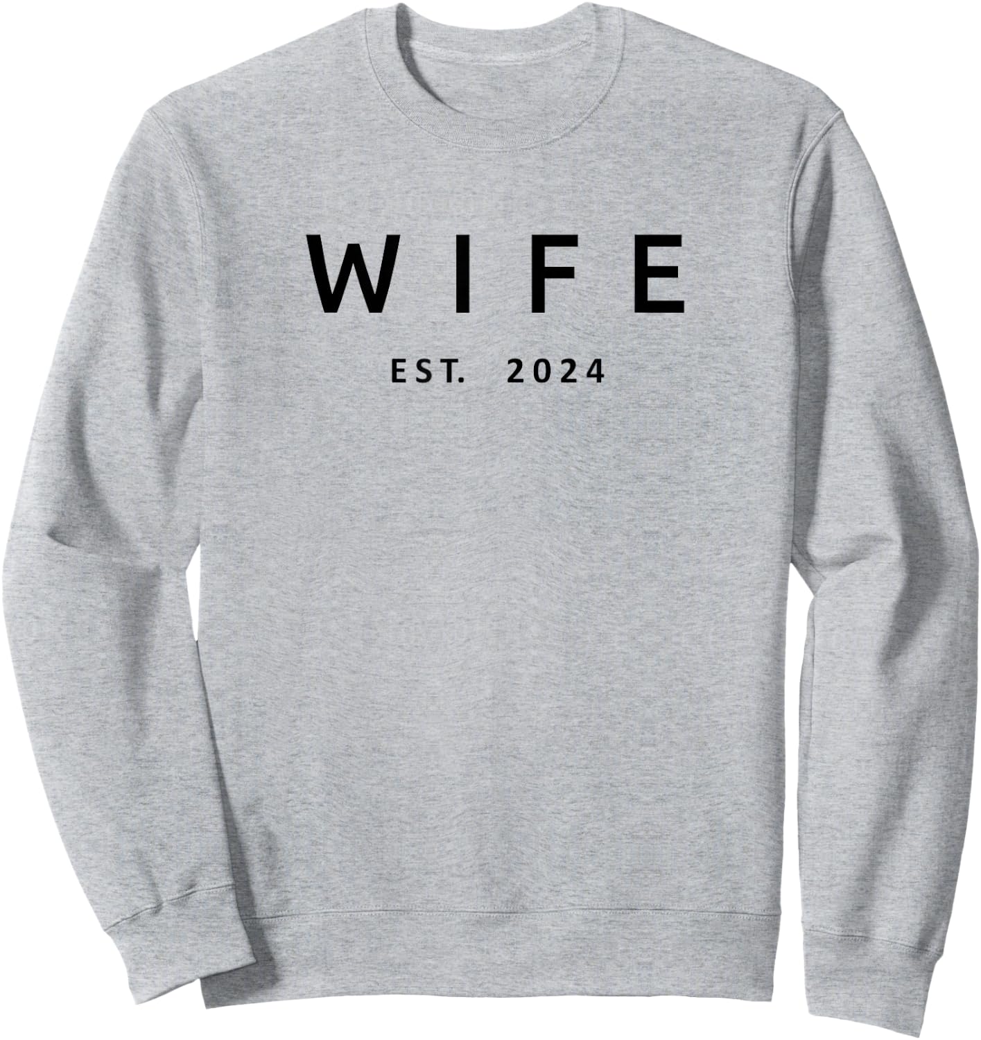 Wife Est. 2024, Wedding, Married Couple Husband Wife Sweatshirt - Sweatshirt | Ash