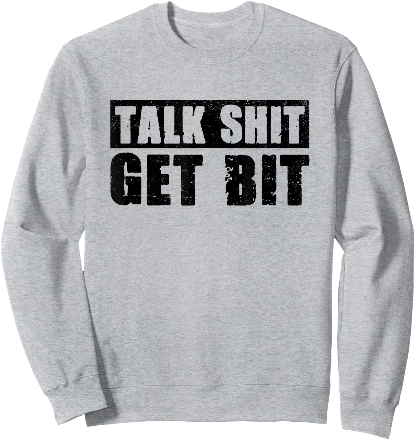 Talk Shit Get Bit Dog Training Animal Lover Dog Trainer Women Sweatshirt - Sweatshirt | Ash