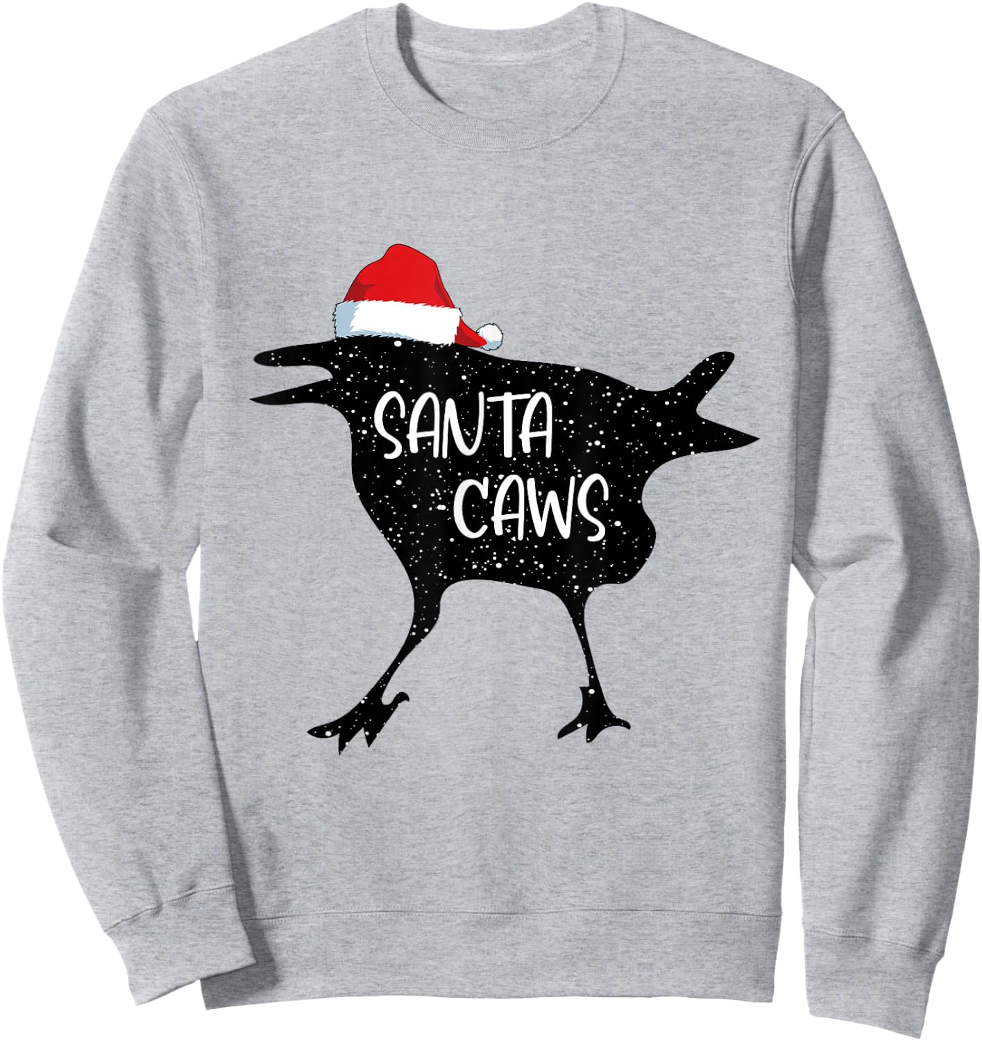 Crow Santa Christmas Santa Caws Funny Bird Pajamas Xmas Sweatshirt - Sweatshirt | Ash
