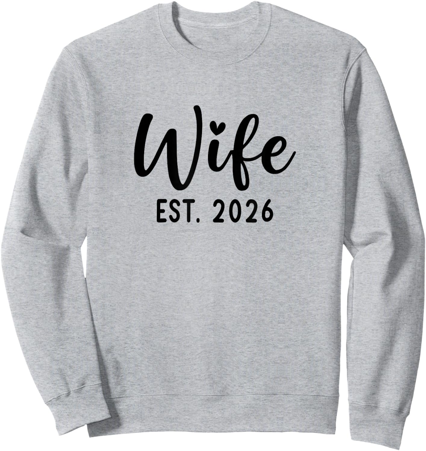 Wife Est. 2026 Honeymoon Promoted to Wife and Husband Sweatshirt - Sweatshirt | Ash